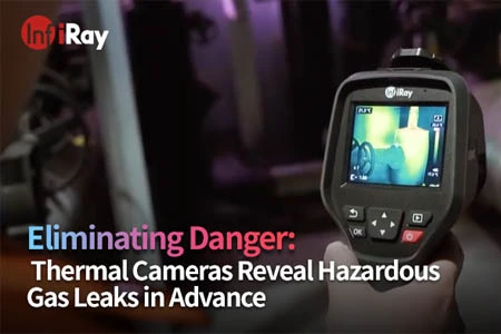 Éliminer le danger: les caméras thermiques révèlent des fuites de gaz dangereuses à l'avance