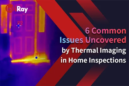 6 Problèmes courants révélés par l'imagerie thermique dans les inspections à domicile