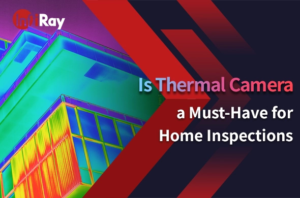 La caméra thermique est-elle un incontournable pour les inspections à domicile?