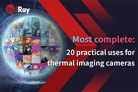 Le plus complet: 20 utilisations pratiques pour les caméras thermiques