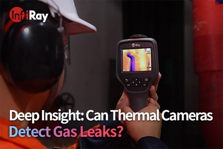Deep Insight: les caméras thermiques peuvent-elles détecter les fuites de gaz?