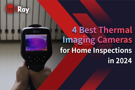 4 meilleures caméras d'imagerie thermique pour les inspections à domicile en 2024