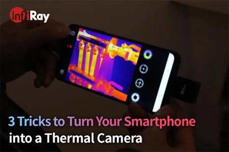 3 astuces pour transformer votre smartphone en caméra thermique