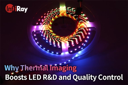 Pourquoi l'imagerie thermique stimule la R & D LED et le contrôle qualité