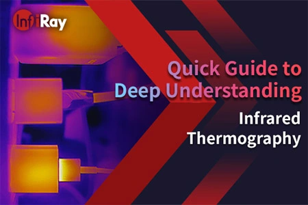 Guide rapide pour comprendre la thermographie infrarouge