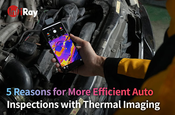 5 raisons pour des inspections automatiques plus efficaces avec l'imagerie thermique
