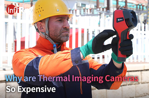 Pourquoi les caméras d'imagerie thermique sont-elles si chères